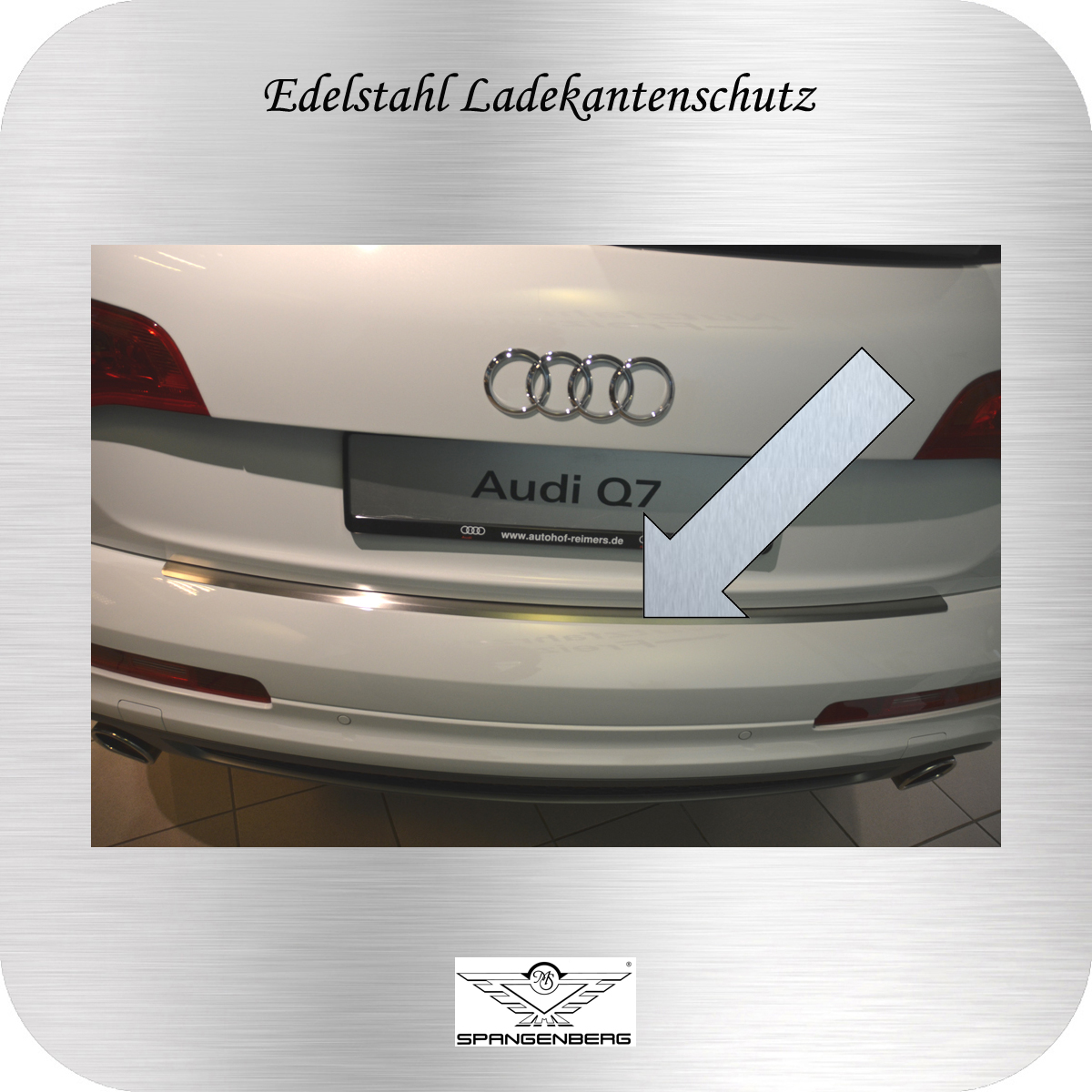 2006-06/2015 Edelstahl Ladekantenschutz für Audi Q7 4L Quattro S-Line Bj